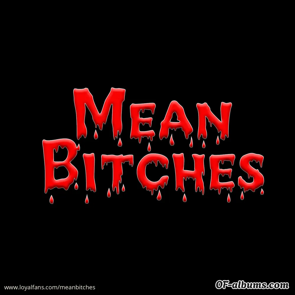 Image #1 of meanbitches